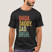 Vaderdag Dada papa Bruh T-shirt (Voorkant)