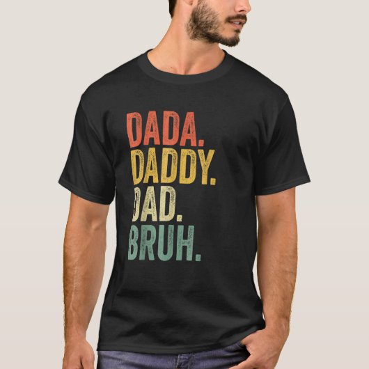 Vaderdag Dada papa Bruh T-shirt (Voorkant)
