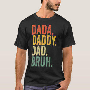 Vaderdag Dada Papa Papa Bruh Design Cool Pap 2 T-shirt