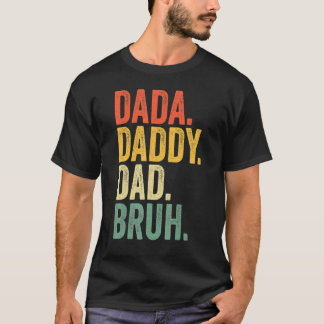 Vaderdag Dada Papa Papa Bruh Design Cool Pap 2 T-shirt