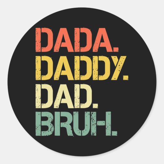 Vaderdag Dada papa Papa Bruh Happy Vader's Ronde Sticker (Voorkant)
