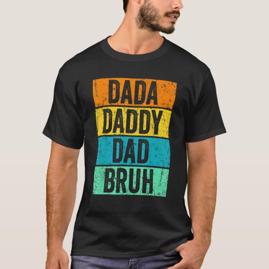 Vaderdag Dada papa Papa Bruh Retro Mannen T-shirt (Voorkant)