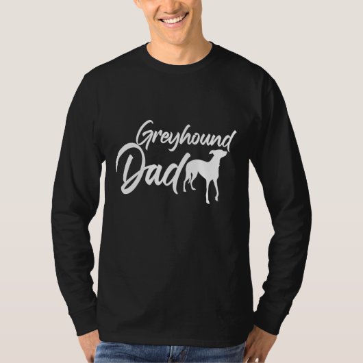 Vaderdag Dog Dad Papa Greyhound Dad T-shirt (Voorkant)