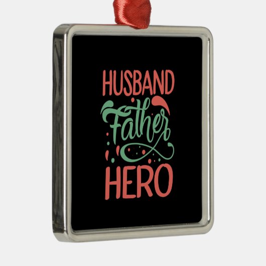 Vaderdag Echtgenoot Vader Held Metalen Ornament (Rechts)