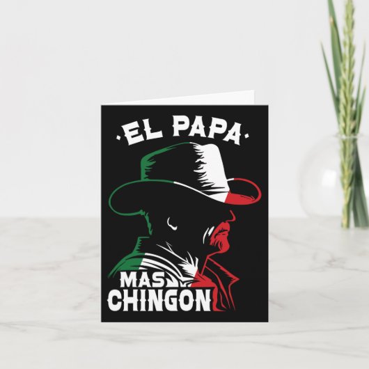 Vaderdag El Papa Mas Chingon Grappige Mexicaanse P Kaart (Voorkant)