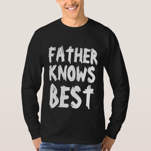 VADERDAG FATHER KNOWS BEST DAD T-SHIRTS (Voorkant)