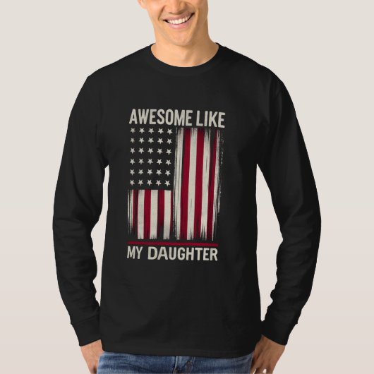 Vaderdag Geweldige als mijn dochter bij ons Amer T-shirt (Voorkant)