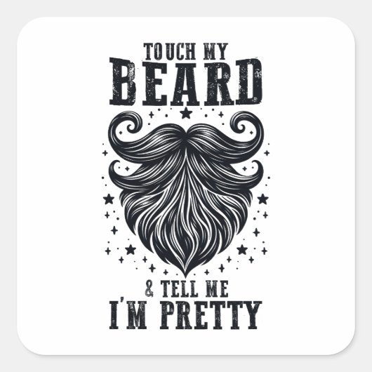 Vaderdag Gift | Raak mijn baard aan Vierkante Sticker (Voorkant)