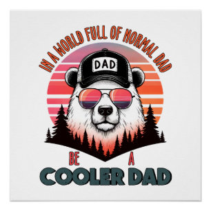 Vaderdag Gift Wees een koelere vader Perfect Poster