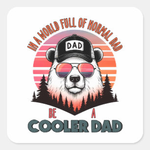 Vaderdag Gift Wees een koelere vader Vierkante Sticker