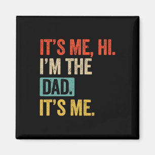 Vaderdag Grappig Het Is Ik Hi I&#; m De Papa Het Magneet