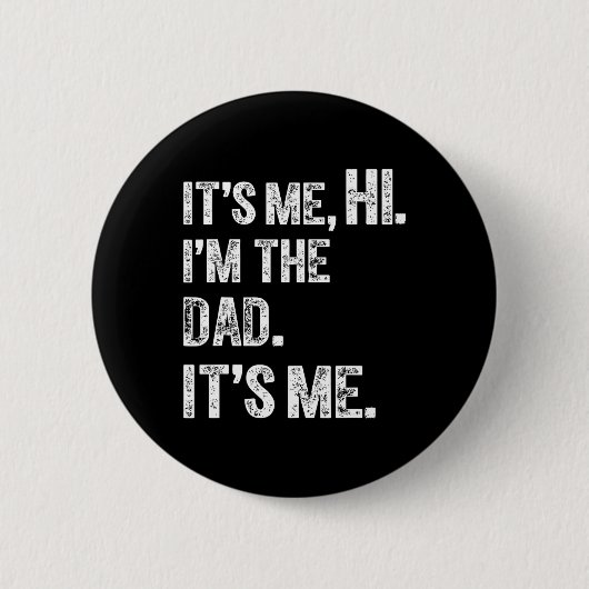 Vaderdag Grappig verjaardagsfeest raakte me in de Ronde Button 5,7 Cm (Voorkant)