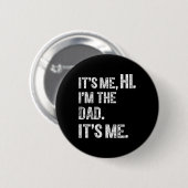 Vaderdag Grappig verjaardagsfeest raakte me in de Ronde Button 5,7 Cm (Voorkant /achterkant)