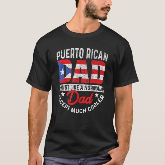 Vaderdag Grappige Puerto Ricaanse vader net als No T-shirt (Voorkant)