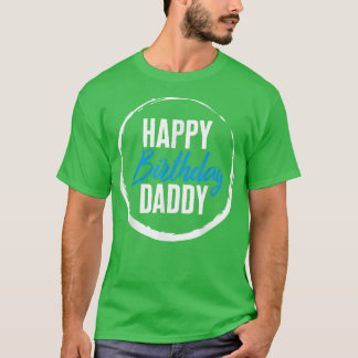 Vaderdag Happy Birthday Papa Nieuw Papa Hus T-shirt