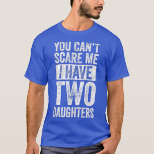 Vaderdag Het kan me niet schelen dat ik twee Daugh T-shirt