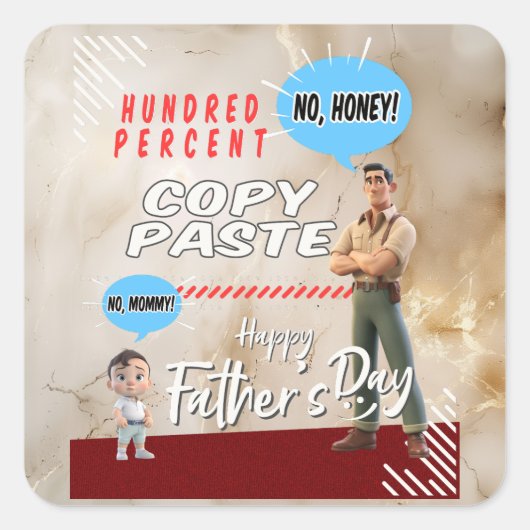 Vaderdag - Hundred Percent Copy Paste Vierkante Sticker (Voorkant)