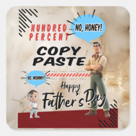 Vaderdag - Hundred Percent Copy Paste Vierkante Sticker