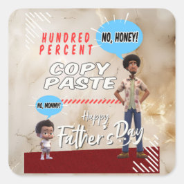 Vaderdag - Hundred Percent Copy Paste Vierkante Sticker