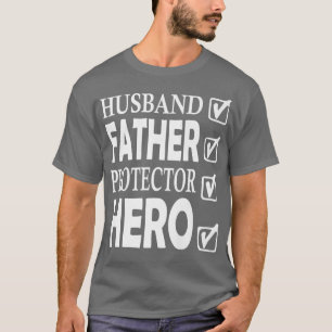 Vaderdag Husband Father Protector Hero Fathers T-shirt