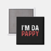 Vaderdag Ik ben Da Pappy T-shirts Grootpappy Vader Magneet (Voorkant / Achterkant)