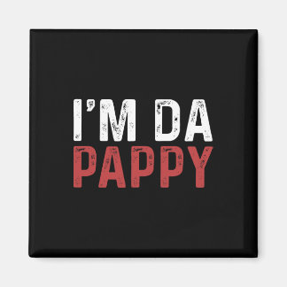 Vaderdag Ik ben Da Pappy T-shirts Grootpappy Vader Magneet