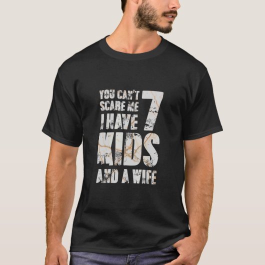 Vaderdag Ik heb 7 Kinder en een vrouw Papa Poppen  T-shirt (Voorkant)