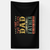 Vaderdag | Ik heb twee titels voor vader en vader Spandoek (Verticaal)