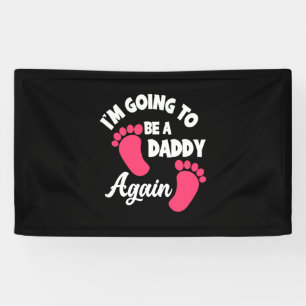 Vaderdag   Ik word weer een papa Spandoek