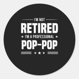 Vaderdag | Im A Professional Pop Pop Ronde Sticker