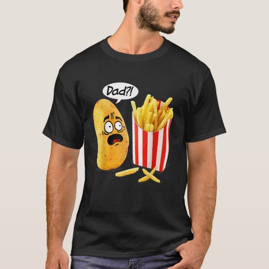 Vaderdag is dat je vader aardappelfriet grappig is t-shirt (Voorkant)