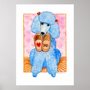 vaderdag Love Dad Poodle Pampering Poster