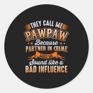 Vaderdag   Mannen die ze me Pawpaw noemen Ronde Sticker