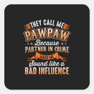 Vaderdag Mannen die ze me Pawpaw noemen Vierkante Sticker