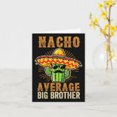Vaderdag Mexicaanse broer Nacho Gemiddelde Big Bro Kaart (Gele Bloem)