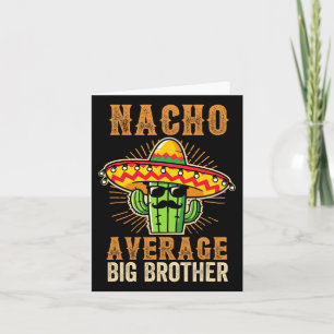 Vaderdag Mexicaanse broer Nacho Gemiddelde Big Bro Kaart