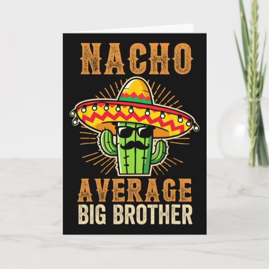 Vaderdag Mexicaanse Broer Nacho Gemiddelde Grote B Kaart (Voorkant)