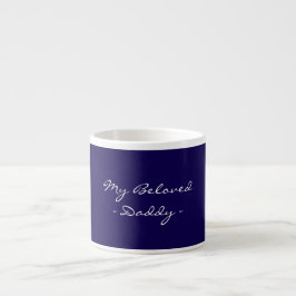Vaderdag, Mijn Geliefde Papa, Modern , Eenvoudig E Espresso Kop