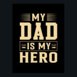 Vaderdag Mijn vader is mijn Hero Poster<br><div class="desc">Vaderdag Mijn vader is mijn Hero</div>