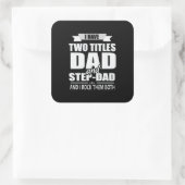 Vaderdag pa en Stap pa, ik gooi ze neer Vierkante Sticker (Tas)