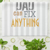 Vaderdag pa kan alles herstellen wat gezegde is. theedoek (Gevouwen)