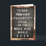 Vaderdag| PAP| Favoriete kind| birthday Kaart<br><div class="desc">Laat je vader weten dat hij een kaart heeft van zijn favoriete kind in de hele wereld ooit. En als je iets bent zoals ik en mijn broer of zus,  zul je er allebei een hebben,  tenslotte zou vader niet echt favorieten moeten hebben. Moet hij?</div>