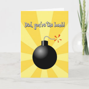 Vaderdag, pap, je bent het Bomb Wenskaart Kaart