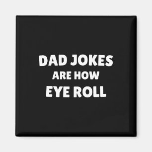 Vaderdag papa grappen zijn hoe de ogen rollen magneet