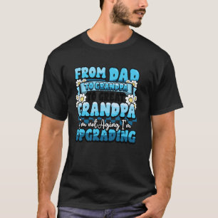 Vaderdag Papa Opa Oudoom Wordt Niet Ouder T-shirt