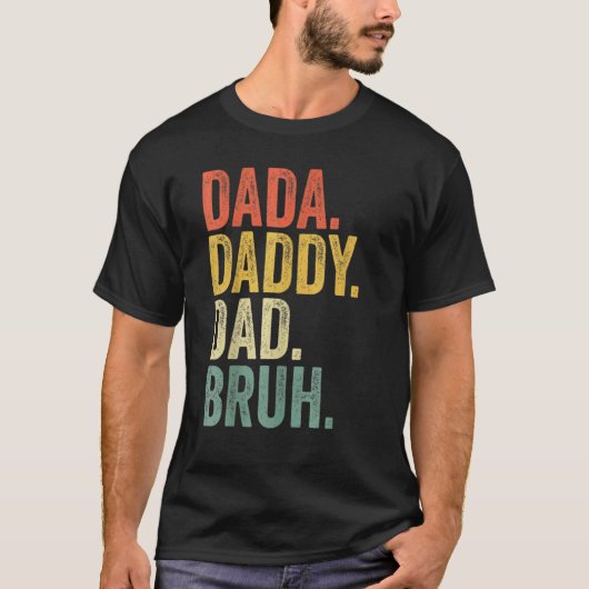 Vaderdag papa papa papa bruh sarcastisch t-shirt (Voorkant)