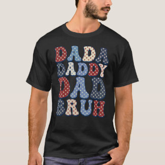 Vaderdag papa papa pappa bruh amerikaanse pap 4th t-shirt