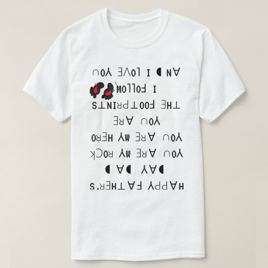 "Vaderdag quote met grappige ondersteboven tekst" T-shirt (Design voorkant)