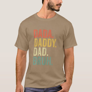 Vaderdag Quotes, Dada papa Bruh, Funny Da T-shirt