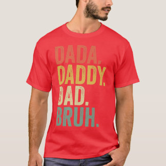 Vaderdag Quotes, Dada papa Bruh, Funny Da T-shirt